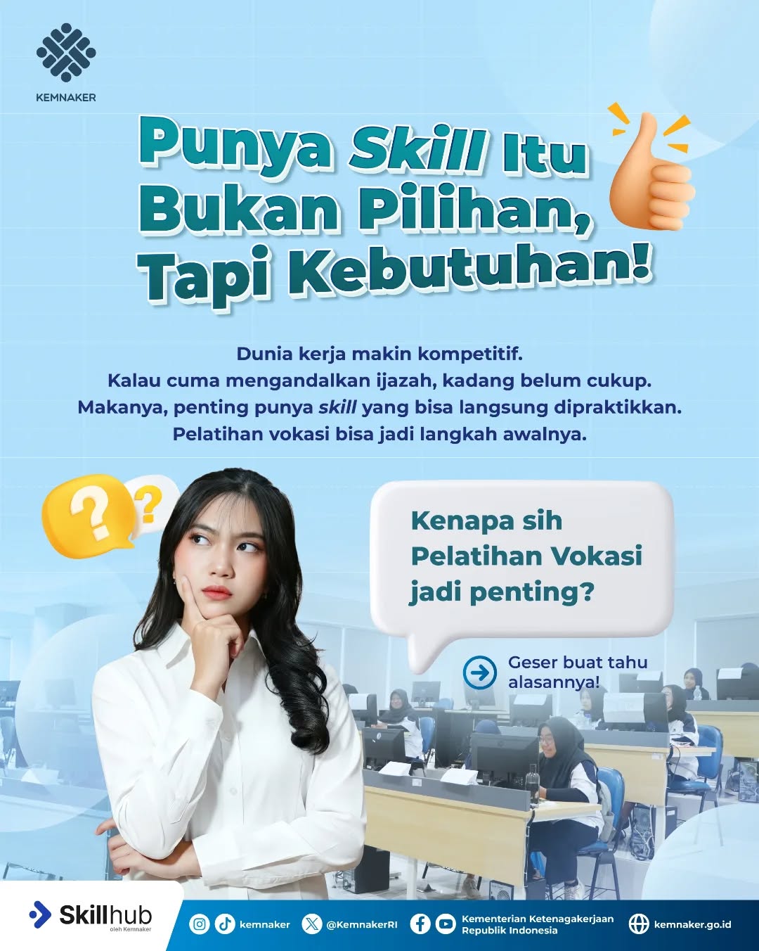 Punya Keterampilan Bukan Lagi Pilihan Melainkan Kebutuhan