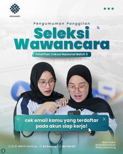 Pengumuman Tahap Wawancara Pelatihan Vokasi Nasional (PVN) Batch 3Pengumuman Tahap Wawancara Pelatihan Vokasi Nasional (PVN) Batch 3